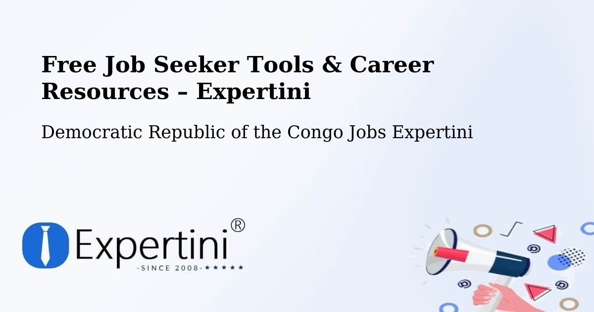 Free Job Seeker Tools & Career Resources – Gandajika - Gandajika, Democratic Republic of the Congo Jobs Expertini