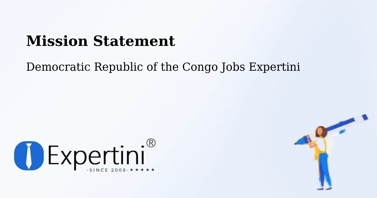 Corporate Mission – Gandajika - Democratic Republic of the Congo Jobs Expertini