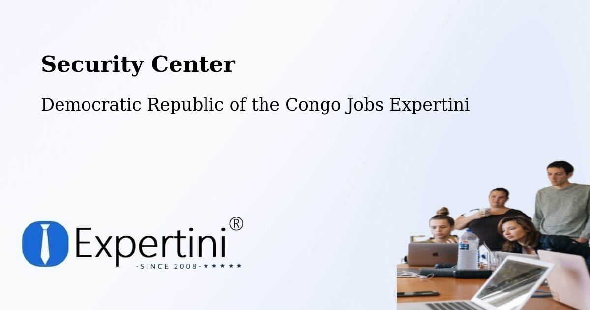 Security & Compliance – Gandajika - Democratic Republic of the Congo Jobs Expertini
